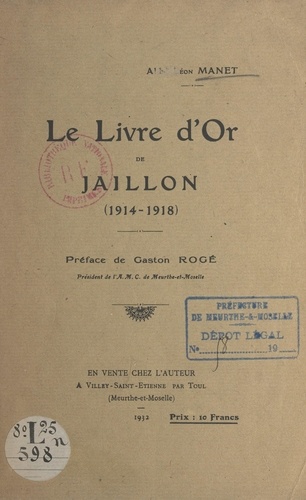 Léon Manet et Gaston Rogé - Le livre d'or de Jaillon - 1914-1918.