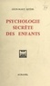 Léon-Mary Estèbe et Pierre Cornet - Psychologie secrète des enfants.