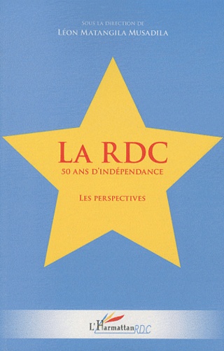 Léon Matangila Musadila - La RDC 50 ans d'indépendance - Les perspectives.