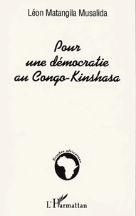 Pour Une Democratie Au Congo Kinshasa