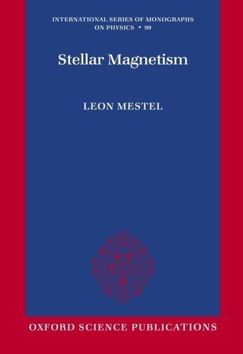 Leon Mestel - Stellar magnetism.
