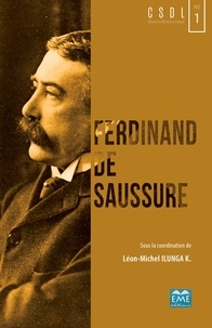Léon-Michel Ilunga - Ferdinand de Saussure - Un siècle de structuralisme et de post-structuralisme.