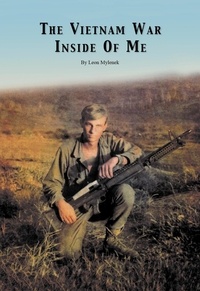  Leon Mylenek - The Vietnam War Inside Of Me.