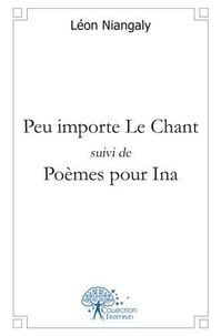 Léon Niangaly - Peu importe le chant.