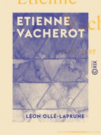 Léon Ollé-Laprune - Etienne Vacherot 1809-1897 - 1809-1897.