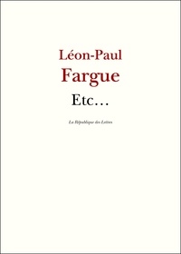 Léon-Paul Fargue - Etc….
