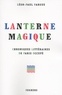Léon-Paul Fargue - Lanterne magique - Chroniques littéraires de Paris occupé.