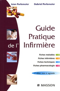 Léon Perlemuter et Gabriel Perlemuter - Guide pratique de l'infirmière.