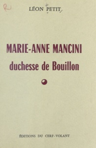 Léon Petit - Marie-Anne Mancini, duchesse de Bouillon.
