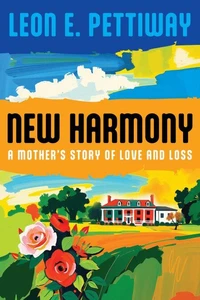New Harmony: A Mother's Story of Love and Loss