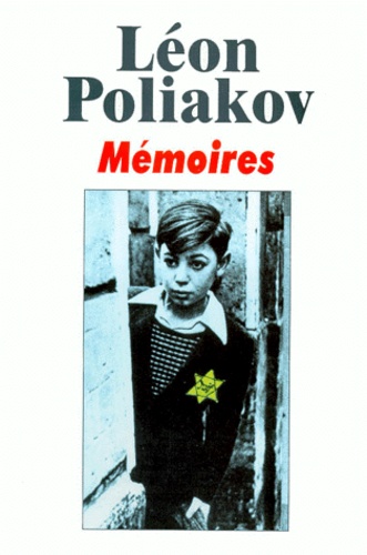 Léon Poliakov - Mémoires.