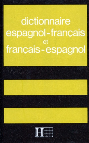 Léon Pompidou et Serge Denis - Dictionnaire espagnol-français - [et français-espagnol.