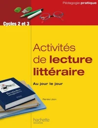 Activités de lecture littéraire, au jour le jour