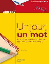 Un jour, un mot Cycles 2 et 3