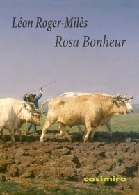 Léon Roger-Milès - Rosa Bonheur.