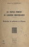 Léon Ronzier Joly - Les peuples primitifs du Languedoc méditerranéen - Recherches de préhistoire et d'histoire.