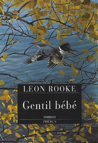 Leon Rooke - Gentil bébé.