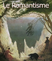 Léon Rosenthal - Le Romantisme.
