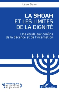 La Shoah et les limites de la dignité