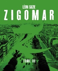 Léon Sazie - La femme rousse - Zigomar, T3.