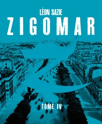 Zigomar, tome 4