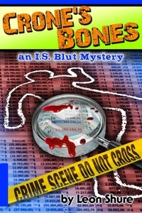  Leon Shure - Crone's Bones, a I.S. Blut Mystery.
