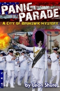  Leon Shure - Panic Parade, a City of Brunswik Mystery - City of Brunswik Mysteries, #3.