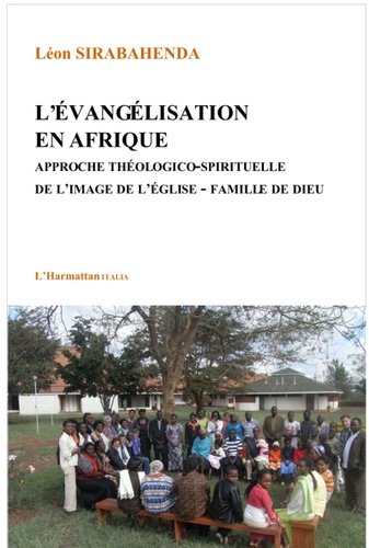 L'évangélisation en Afrique. Approche théologico-spirituelle de l'image de l'Eglise