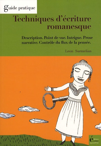 Léon Surmelian - Technique d'écriture romanesque.