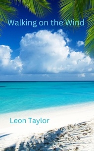  Leon Taylor - Walking on the Wind.