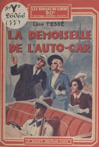 Léon Tessé - La demoiselle de l'autocar.