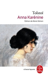 Léon Tolstoï - Anna Karénine.