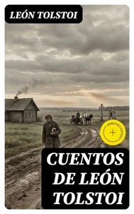 Cuentos de León Tolstoi