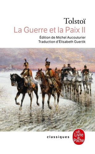 La Guerre et la Paix. Tome 2