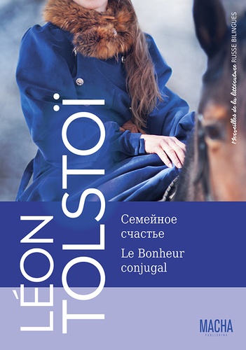 Léon Tolstoï - Le bonheur conjugal.