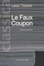 Léon Tolstoï - Le faux Coupon.