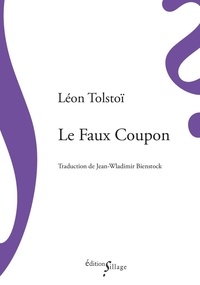 Léon Tolstoï - Le Faux Coupon.
