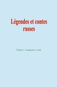 Léon Tolstoï et I. Tourgueniev - Légendes et contes russes.