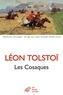 Léon Tolstoï - Les Cosaques.
