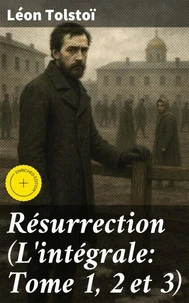 Résurrection (L'intégrale: Tome 1, 2 et 3)