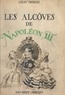 Léon Treich et Renée Eltier - Les alcôves de Napoléon III.