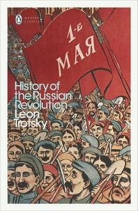 Léon Trotsky et Max Eastman - History of the Russian Revolution.