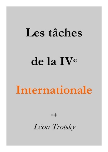 Léon Trotsky - Les tâches de la Quatrième Internationale.