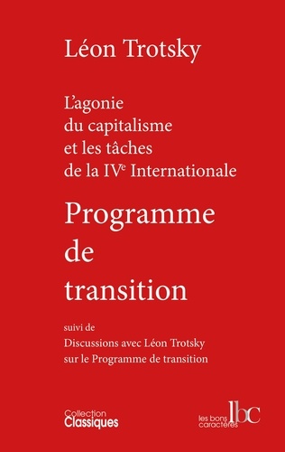 Léon Trotsky - Programme de transition (NED 2022) - Suivi de Discussions avec Léon Trotsky sur le Programme de transition.