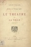 Léon Vallas et Marius Audix - Lyon au temps jadis : le théâtre et la ville, 1694-1712.