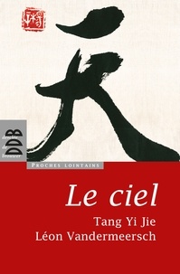 Léon Vandermeersch et Yi Jie Tang - Le ciel.