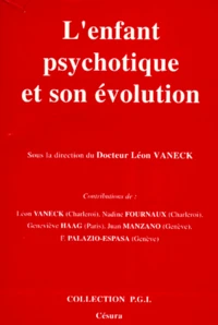 L'Enfant psychotique et son évolution