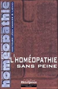 Léon Vannier - L'Homeopathie Sans Peine.