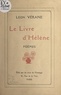 Léon Vérane - Le livre d'Hélène.