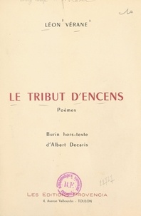 Léon Vérane et Albert Decaris - Le tribut d'encens.